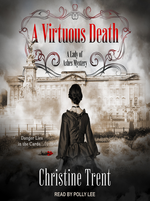 Title details for A Virtuous Death by Christine Trent - Available
